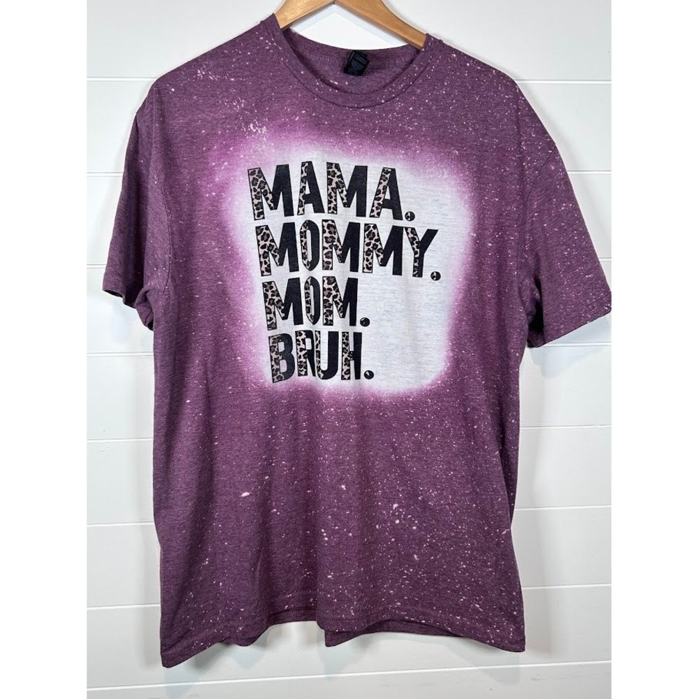 Mama Mommy Mom Bruh Bleach Splatter Graphic T Shirt Gildan XL
